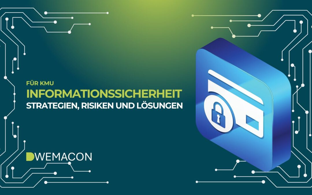 Informationssicherheit in KMU: Was Unternehmen 2025 konkret tun müssen